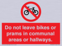 do-not-leave-bikes-or-prams-in-communal-areas-or-hallways-prohibition-sign~